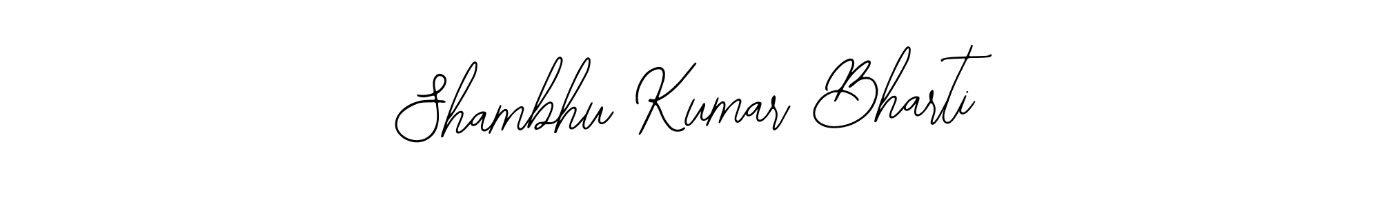 How to make Shambhu Kumar Bharti signature? Bearetta-2O07w is a professional autograph style. Create handwritten signature for Shambhu Kumar Bharti name. Shambhu Kumar Bharti signature style 12 images and pictures png