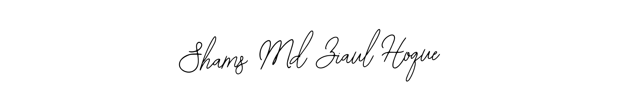 You should practise on your own different ways (Bearetta-2O07w) to write your name (Shams Md Ziaul Hoque) in signature. don't let someone else do it for you. Shams Md Ziaul Hoque signature style 12 images and pictures png