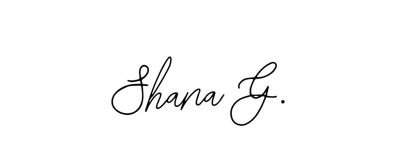 Similarly Bearetta-2O07w is the best handwritten signature design. Signature creator online .You can use it as an online autograph creator for name Shana G.. Shana G. signature style 12 images and pictures png