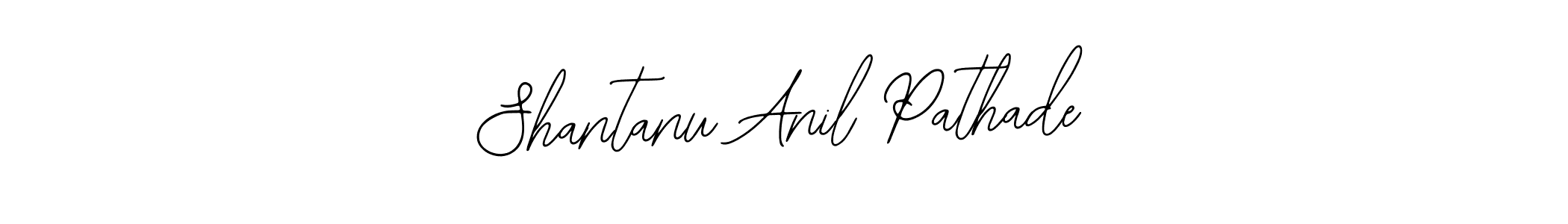 Make a short Shantanu Anil Pathade signature style. Manage your documents anywhere anytime using Bearetta-2O07w. Create and add eSignatures, submit forms, share and send files easily. Shantanu Anil Pathade signature style 12 images and pictures png