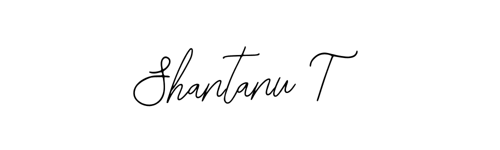 You should practise on your own different ways (Bearetta-2O07w) to write your name (Shantanu T) in signature. don't let someone else do it for you. Shantanu T signature style 12 images and pictures png