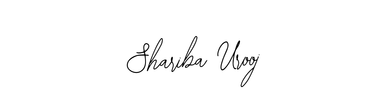 You should practise on your own different ways (Bearetta-2O07w) to write your name (Shariba Urooj) in signature. don't let someone else do it for you. Shariba Urooj signature style 12 images and pictures png