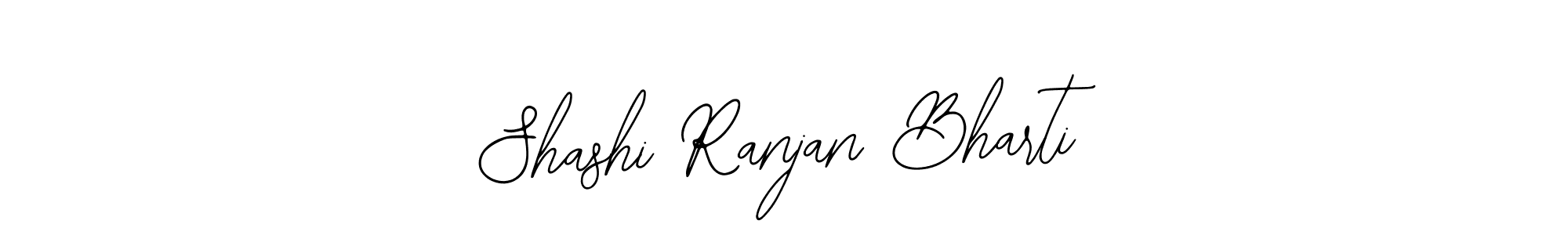 Also we have Shashi Ranjan Bharti name is the best signature style. Create professional handwritten signature collection using Bearetta-2O07w autograph style. Shashi Ranjan Bharti signature style 12 images and pictures png