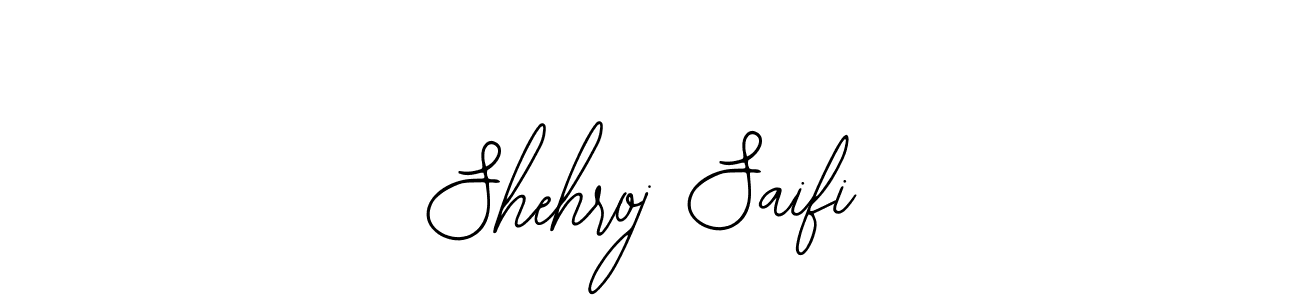 Design your own signature with our free online signature maker. With this signature software, you can create a handwritten (Bearetta-2O07w) signature for name Shehroj Saifi. Shehroj Saifi signature style 12 images and pictures png