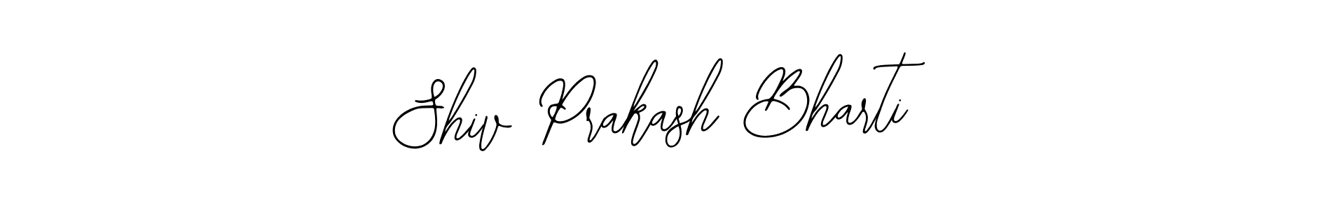 How to make Shiv Prakash Bharti signature? Bearetta-2O07w is a professional autograph style. Create handwritten signature for Shiv Prakash Bharti name. Shiv Prakash Bharti signature style 12 images and pictures png