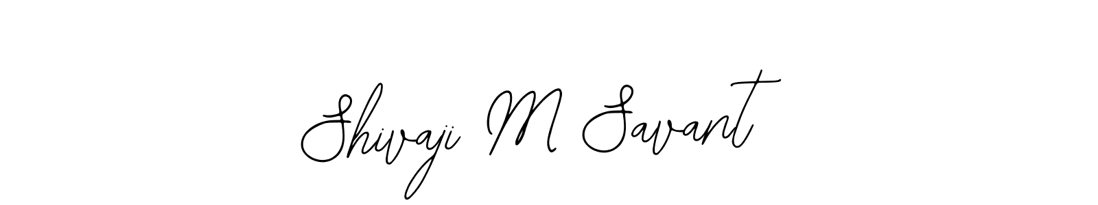 The best way (Bearetta-2O07w) to make a short signature is to pick only two or three words in your name. The name Shivaji M Savant include a total of six letters. For converting this name. Shivaji M Savant signature style 12 images and pictures png