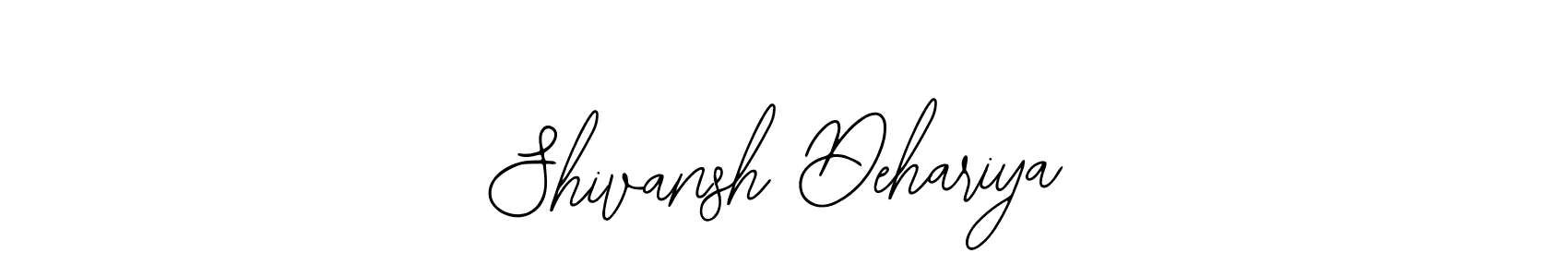 How to make Shivansh Dehariya signature? Bearetta-2O07w is a professional autograph style. Create handwritten signature for Shivansh Dehariya name. Shivansh Dehariya signature style 12 images and pictures png