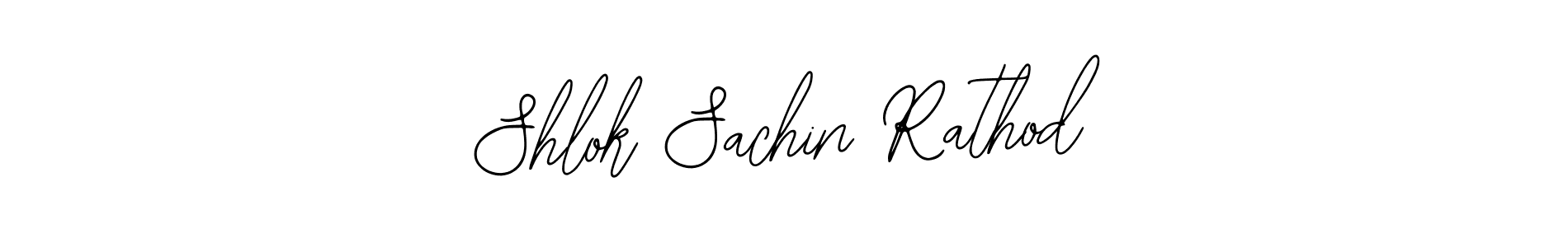 Design your own signature with our free online signature maker. With this signature software, you can create a handwritten (Bearetta-2O07w) signature for name Shlok Sachin Rathod. Shlok Sachin Rathod signature style 12 images and pictures png