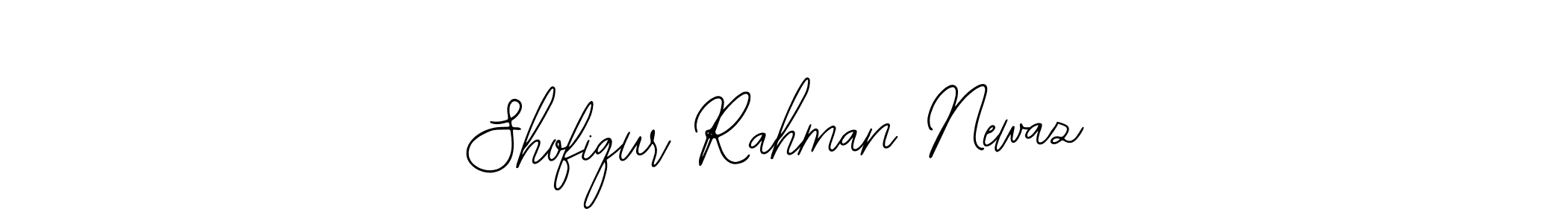 You should practise on your own different ways (Bearetta-2O07w) to write your name (Shofiqur Rahman Newaz) in signature. don't let someone else do it for you. Shofiqur Rahman Newaz signature style 12 images and pictures png