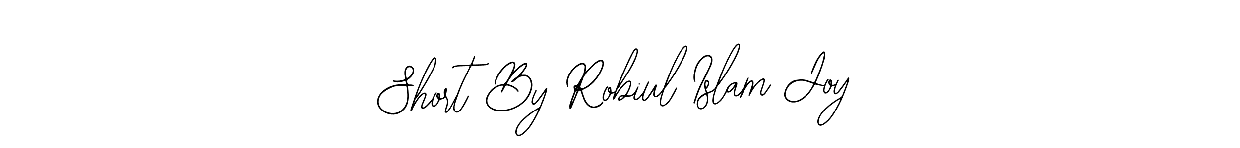 The best way (Bearetta-2O07w) to make a short signature is to pick only two or three words in your name. The name Short By Robiul Islam Joy include a total of six letters. For converting this name. Short By Robiul Islam Joy signature style 12 images and pictures png