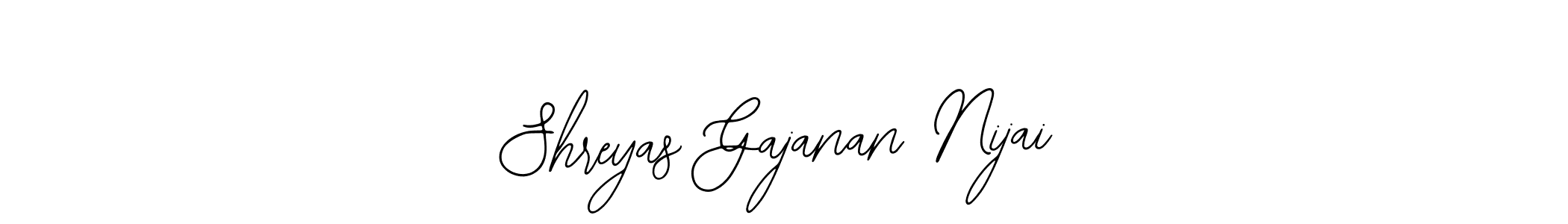 Also You can easily find your signature by using the search form. We will create Shreyas Gajanan Nijai name handwritten signature images for you free of cost using Bearetta-2O07w sign style. Shreyas Gajanan Nijai signature style 12 images and pictures png