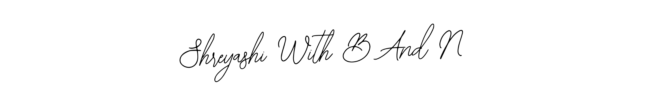 Similarly Bearetta-2O07w is the best handwritten signature design. Signature creator online .You can use it as an online autograph creator for name Shreyashi With B And N. Shreyashi With B And N signature style 12 images and pictures png