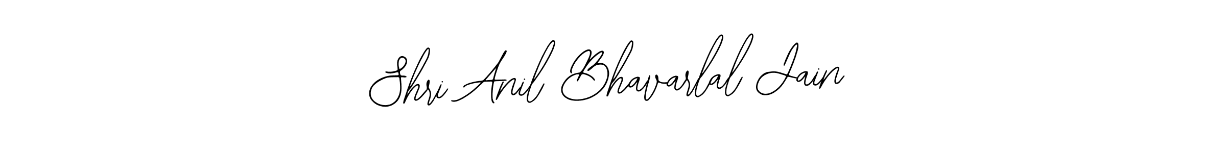 You should practise on your own different ways (Bearetta-2O07w) to write your name (Shri Anil Bhavarlal Jain) in signature. don't let someone else do it for you. Shri Anil Bhavarlal Jain signature style 12 images and pictures png