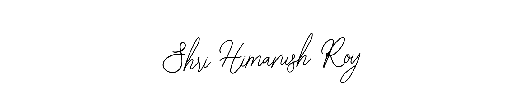The best way (Bearetta-2O07w) to make a short signature is to pick only two or three words in your name. The name Shri Himanish Roy include a total of six letters. For converting this name. Shri Himanish Roy signature style 12 images and pictures png