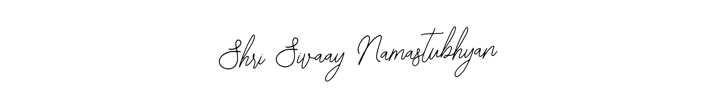 The best way (Bearetta-2O07w) to make a short signature is to pick only two or three words in your name. The name Shri Sivaay Namastubhyan include a total of six letters. For converting this name. Shri Sivaay Namastubhyan signature style 12 images and pictures png