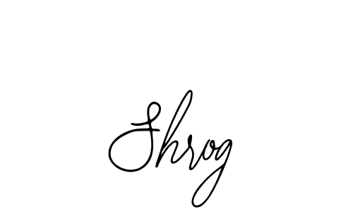 Also we have Shrog name is the best signature style. Create professional handwritten signature collection using Bearetta-2O07w autograph style. Shrog signature style 12 images and pictures png