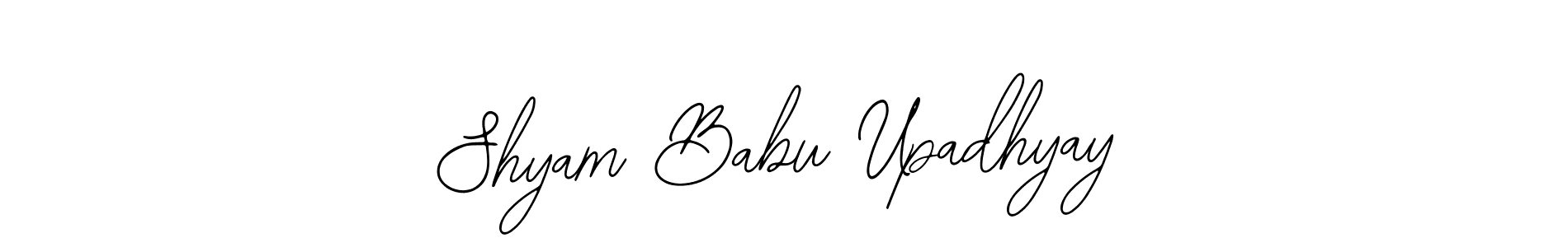 How to make Shyam Babu Upadhyay name signature. Use Bearetta-2O07w style for creating short signs online. This is the latest handwritten sign. Shyam Babu Upadhyay signature style 12 images and pictures png