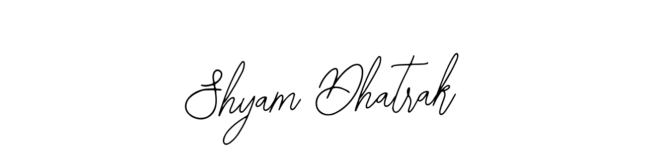 Design your own signature with our free online signature maker. With this signature software, you can create a handwritten (Bearetta-2O07w) signature for name Shyam Dhatrak. Shyam Dhatrak signature style 12 images and pictures png