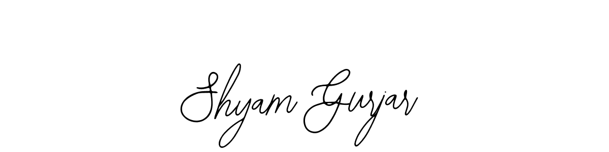 Design your own signature with our free online signature maker. With this signature software, you can create a handwritten (Bearetta-2O07w) signature for name Shyam Gurjar. Shyam Gurjar signature style 12 images and pictures png