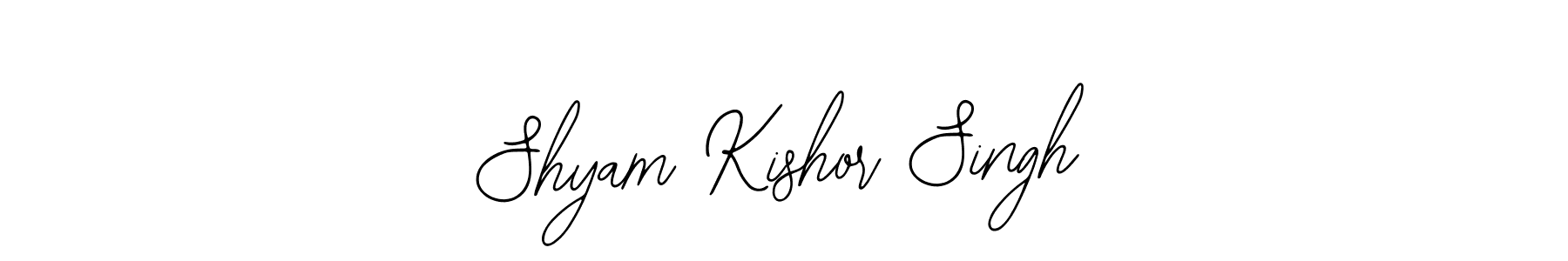 You should practise on your own different ways (Bearetta-2O07w) to write your name (Shyam Kishor Singh) in signature. don't let someone else do it for you. Shyam Kishor Singh signature style 12 images and pictures png