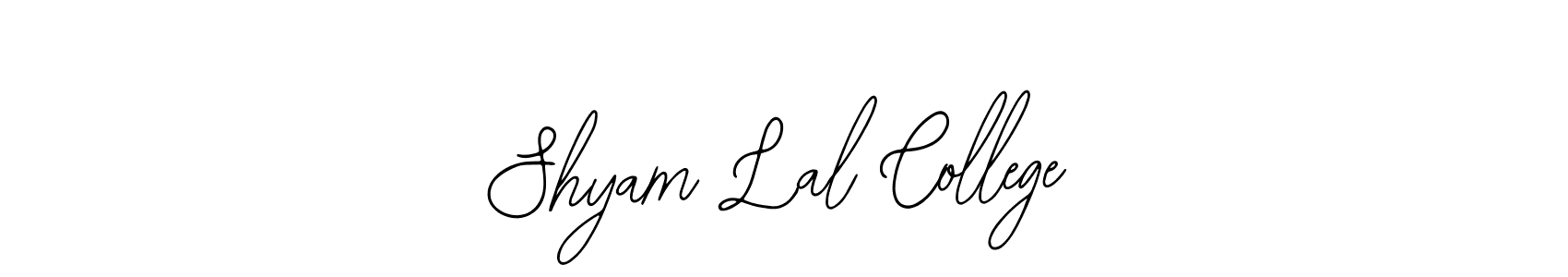How to make Shyam Lal College signature? Bearetta-2O07w is a professional autograph style. Create handwritten signature for Shyam Lal College name. Shyam Lal College signature style 12 images and pictures png