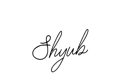 You should practise on your own different ways (Bearetta-2O07w) to write your name (Shyub) in signature. don't let someone else do it for you. Shyub signature style 12 images and pictures png