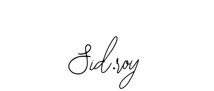 You should practise on your own different ways (Bearetta-2O07w) to write your name (Sid.roy) in signature. don't let someone else do it for you. Sid.roy signature style 12 images and pictures png