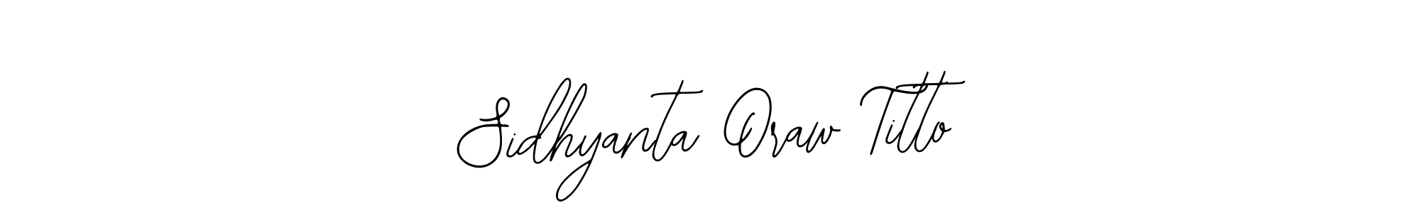 Check out images of Autograph of Sidhyanta Oraw Titto name. Actor Sidhyanta Oraw Titto Signature Style. Bearetta-2O07w is a professional sign style online. Sidhyanta Oraw Titto signature style 12 images and pictures png