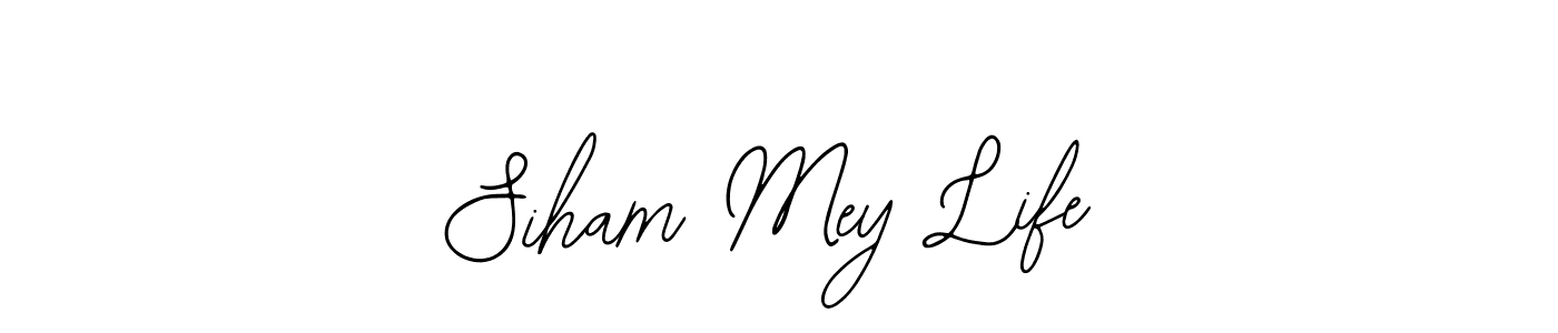 Also You can easily find your signature by using the search form. We will create Siham Mey Life name handwritten signature images for you free of cost using Bearetta-2O07w sign style. Siham Mey Life signature style 12 images and pictures png