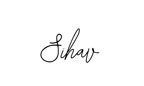 You should practise on your own different ways (Bearetta-2O07w) to write your name (Sihav) in signature. don't let someone else do it for you. Sihav signature style 12 images and pictures png