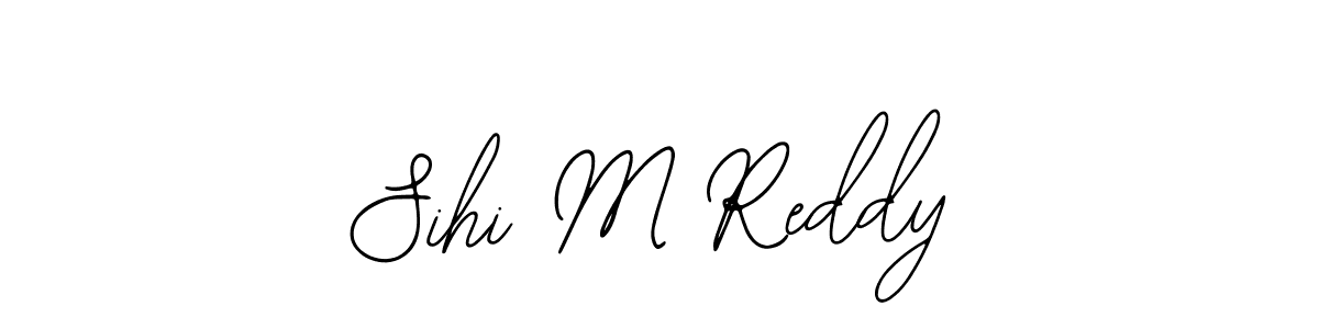 How to Draw Sihi M Reddy signature style? Bearetta-2O07w is a latest design signature styles for name Sihi M Reddy. Sihi M Reddy signature style 12 images and pictures png