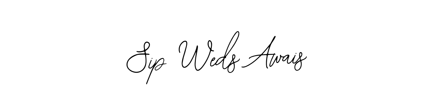 You should practise on your own different ways (Bearetta-2O07w) to write your name (Sip Weds Awais) in signature. don't let someone else do it for you. Sip Weds Awais signature style 12 images and pictures png