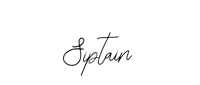 How to make Siptain signature? Bearetta-2O07w is a professional autograph style. Create handwritten signature for Siptain name. Siptain signature style 12 images and pictures png