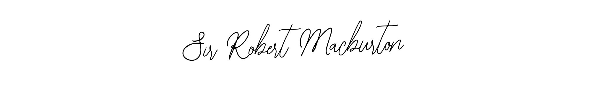 Also You can easily find your signature by using the search form. We will create Sir Robert Macburton name handwritten signature images for you free of cost using Bearetta-2O07w sign style. Sir Robert Macburton signature style 12 images and pictures png