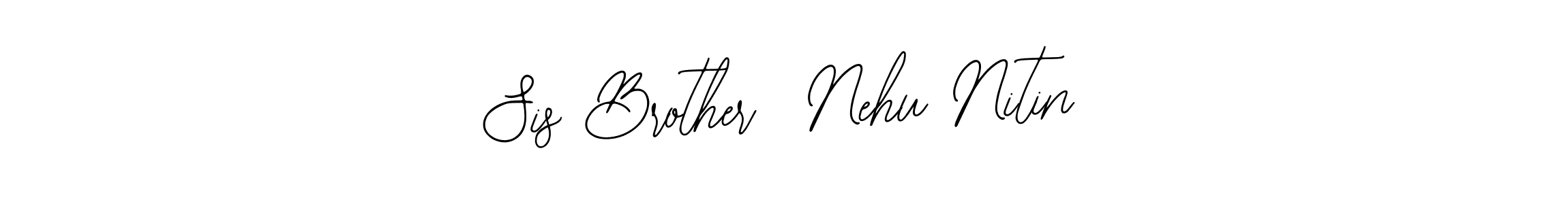Best and Professional Signature Style for Sis Brother  Nehu Nitin. Bearetta-2O07w Best Signature Style Collection. Sis Brother  Nehu Nitin signature style 12 images and pictures png