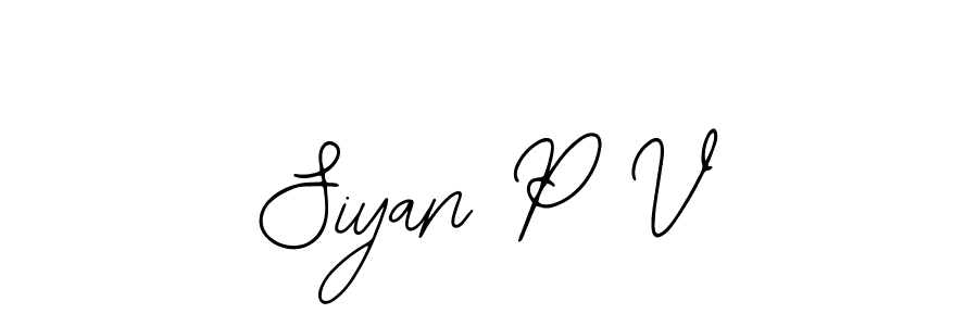 How to make Siyan P V name signature. Use Bearetta-2O07w style for creating short signs online. This is the latest handwritten sign. Siyan P V signature style 12 images and pictures png