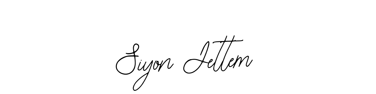 Best and Professional Signature Style for Siyon Jettem. Bearetta-2O07w Best Signature Style Collection. Siyon Jettem signature style 12 images and pictures png