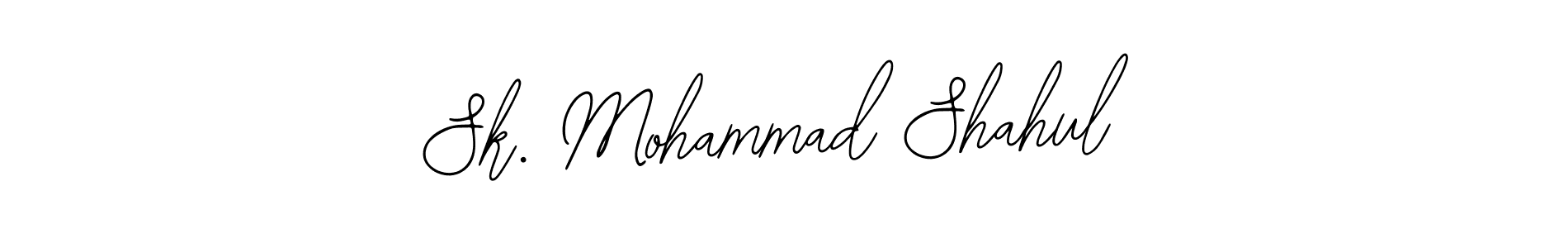 How to make Sk. Mohammad Shahul signature? Bearetta-2O07w is a professional autograph style. Create handwritten signature for Sk. Mohammad Shahul name. Sk. Mohammad Shahul signature style 12 images and pictures png