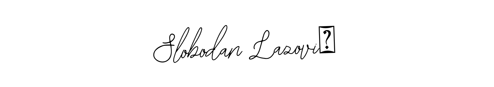 Also You can easily find your signature by using the search form. We will create Slobodan Lazović name handwritten signature images for you free of cost using Bearetta-2O07w sign style. Slobodan Lazović signature style 12 images and pictures png