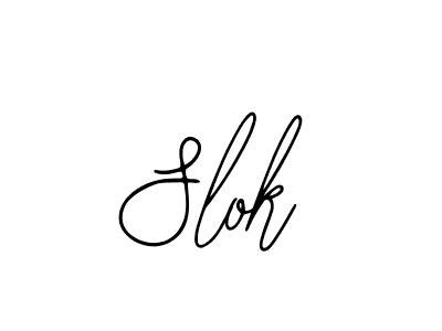 You should practise on your own different ways (Bearetta-2O07w) to write your name (Slok) in signature. don't let someone else do it for you. Slok signature style 12 images and pictures png