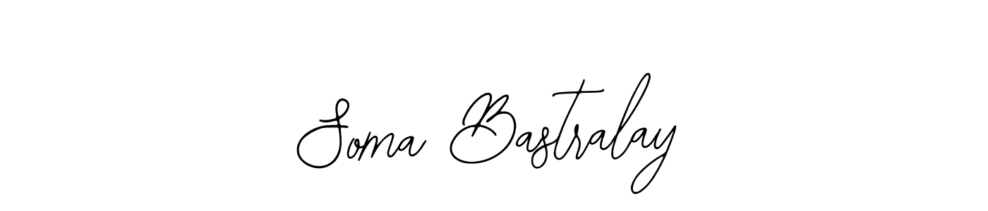 You should practise on your own different ways (Bearetta-2O07w) to write your name (Soma Bastralay) in signature. don't let someone else do it for you. Soma Bastralay signature style 12 images and pictures png