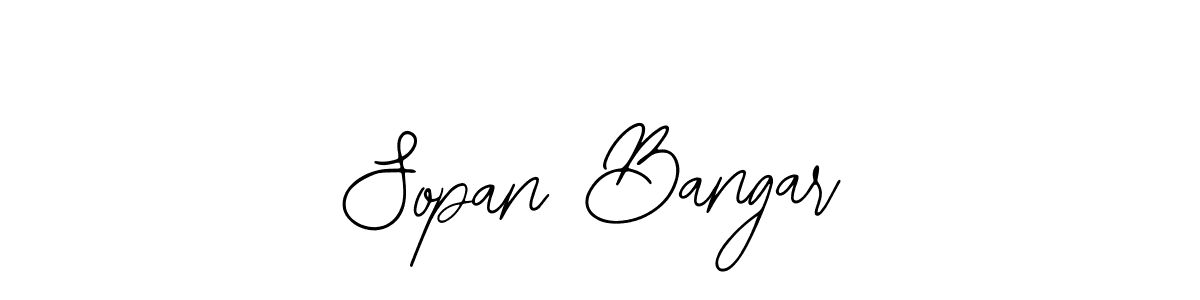You should practise on your own different ways (Bearetta-2O07w) to write your name (Sopan Bangar) in signature. don't let someone else do it for you. Sopan Bangar signature style 12 images and pictures png