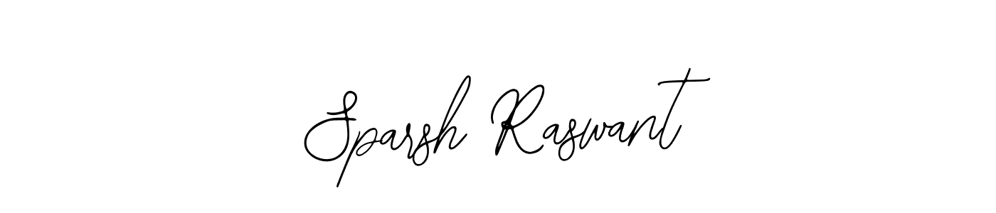 How to make Sparsh Raswant name signature. Use Bearetta-2O07w style for creating short signs online. This is the latest handwritten sign. Sparsh Raswant signature style 12 images and pictures png