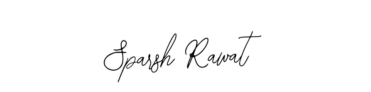 How to make Sparsh Rawat signature? Bearetta-2O07w is a professional autograph style. Create handwritten signature for Sparsh Rawat name. Sparsh Rawat signature style 12 images and pictures png