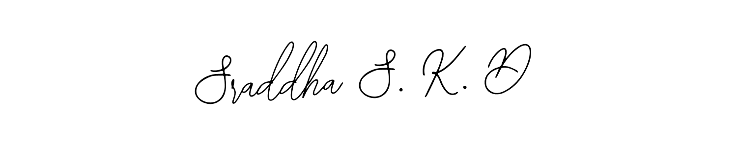 How to make Sraddha S. K. D name signature. Use Bearetta-2O07w style for creating short signs online. This is the latest handwritten sign. Sraddha S. K. D signature style 12 images and pictures png