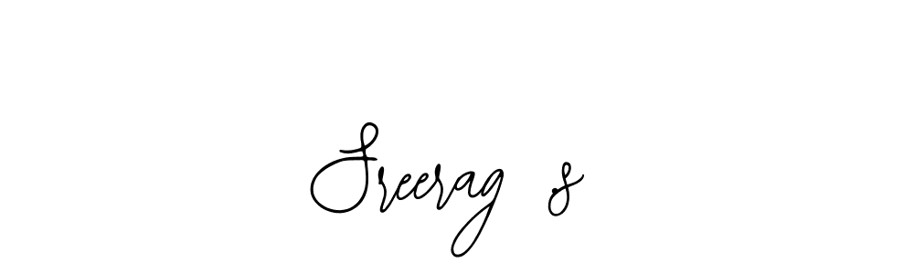 The best way (Bearetta-2O07w) to make a short signature is to pick only two or three words in your name. The name Sreerag .s include a total of six letters. For converting this name. Sreerag .s signature style 12 images and pictures png
