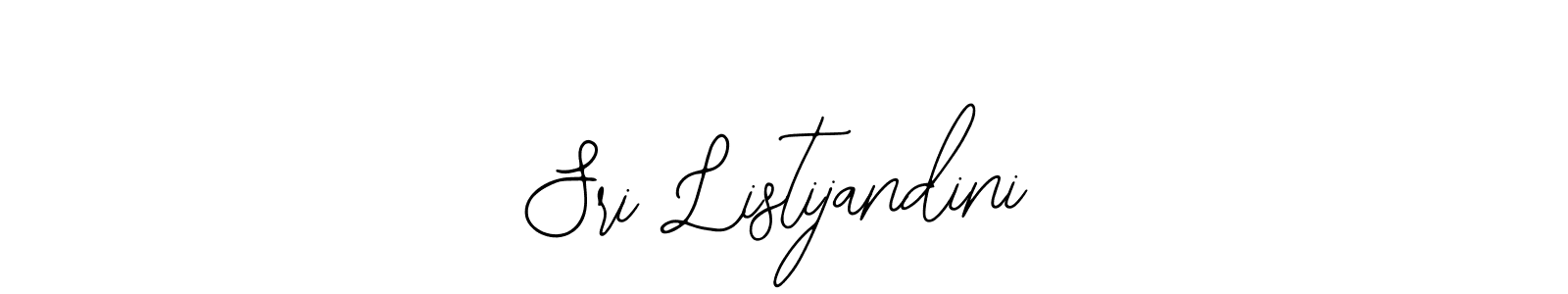 You should practise on your own different ways (Bearetta-2O07w) to write your name (Sri Listijandini) in signature. don't let someone else do it for you. Sri Listijandini signature style 12 images and pictures png