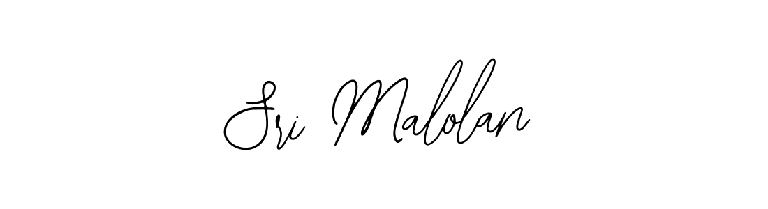 You should practise on your own different ways (Bearetta-2O07w) to write your name (Sri Malolan) in signature. don't let someone else do it for you. Sri Malolan signature style 12 images and pictures png