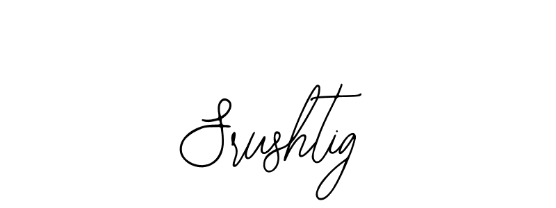 Use a signature maker to create a handwritten signature online. With this signature software, you can design (Bearetta-2O07w) your own signature for name Srushtig. Srushtig signature style 12 images and pictures png
