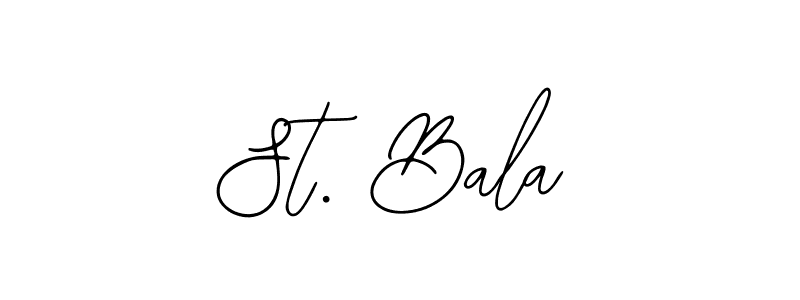 Also we have St. Bala name is the best signature style. Create professional handwritten signature collection using Bearetta-2O07w autograph style. St. Bala signature style 12 images and pictures png